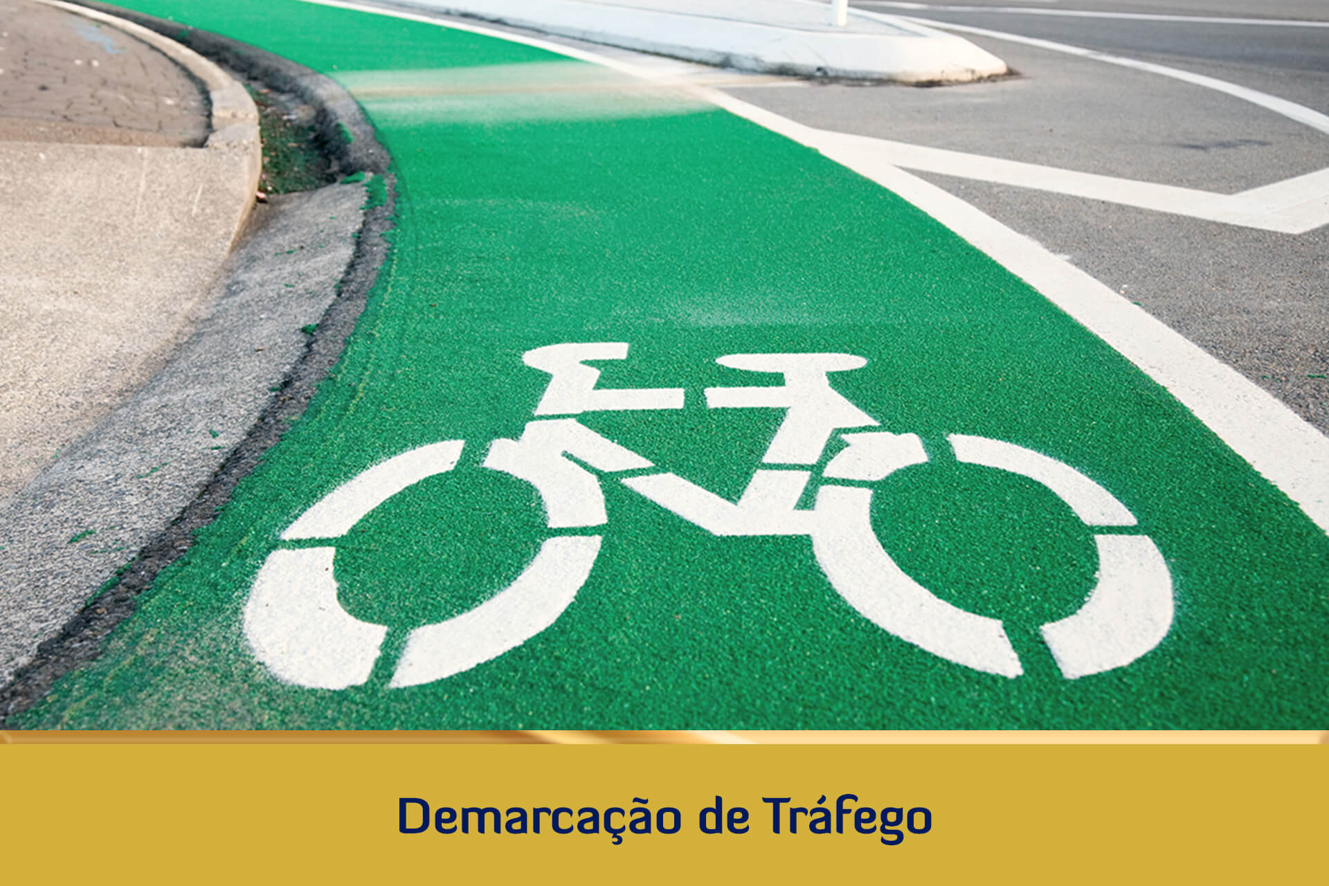 Campo de aplicação - Demarcação de tráfego